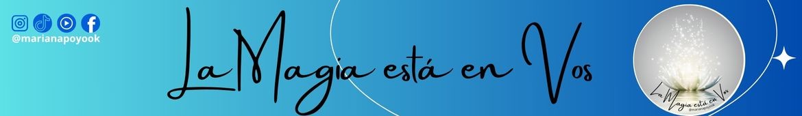 La Magia está en Vos